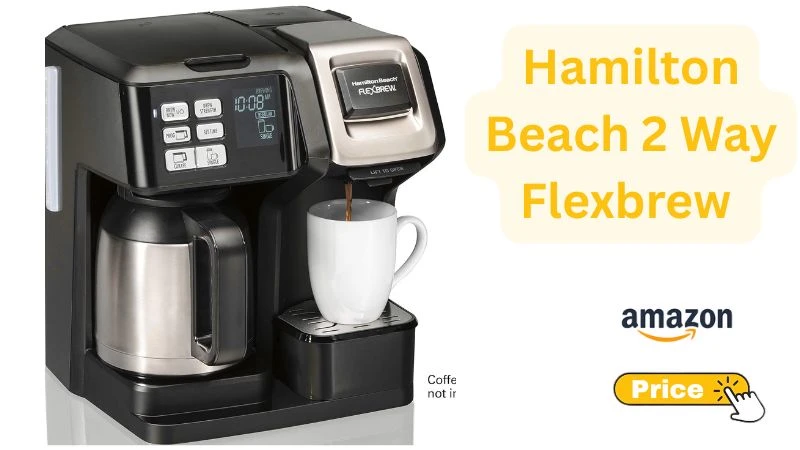 hamilton beach 2 way flexbrew reviews